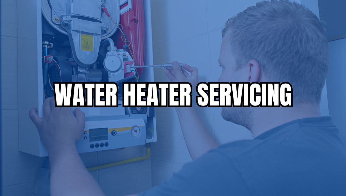 Water Heater Servicing